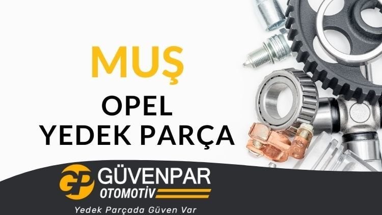 Opel Yedek Parça Muş